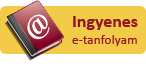 Ingyenes e-tanfolyam Ingyenes e-tanfolyam